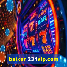 baixar 234vip.com